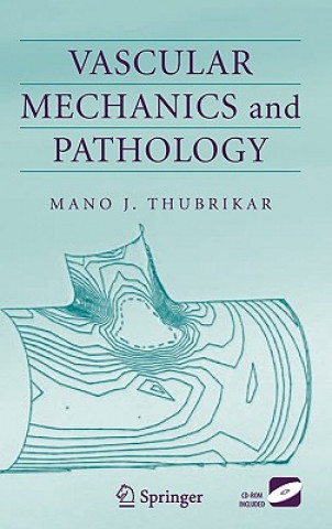 Kniha Vascular Mechanics and Pathology Mano J. Thubrikar