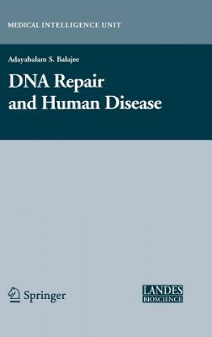 Carte DNA Repair and Human Disease A. Balajee