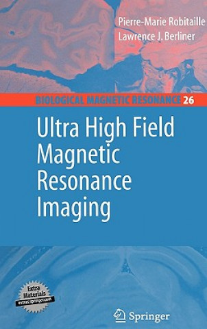 Kniha Ultra High Field Magnetic Resonance Imaging Pierre-Marie Robitaille