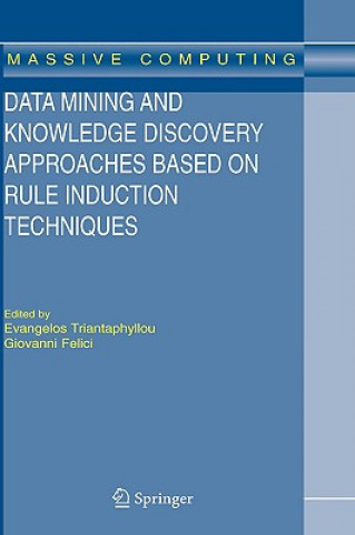 Libro Data Mining and Knowledge Discovery Approaches Based on Rule Induction Techniques Evangelos Triantaphyllou