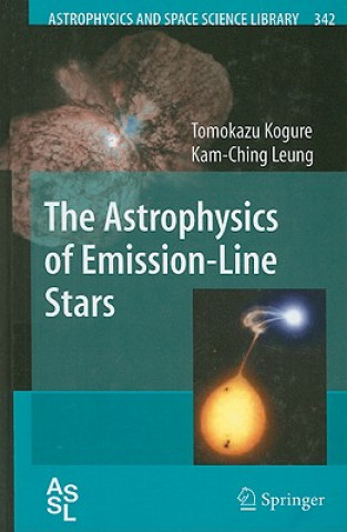 Kniha Astrophysics of Emission-Line Stars Tomokazu Kogure