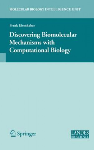 Книга Discovering Biomolecular Mechanisms with  Computational Biology Friedrich Eisenhaber