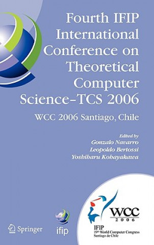 Książka Fourth IFIP International Conference on Theoretical Computer Science - TCS 2006 Gonzalo Navarro