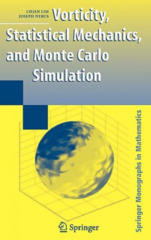 Carte Vorticity, Statistical Mechanics, and Monte Carlo Simulation Chjan Lim