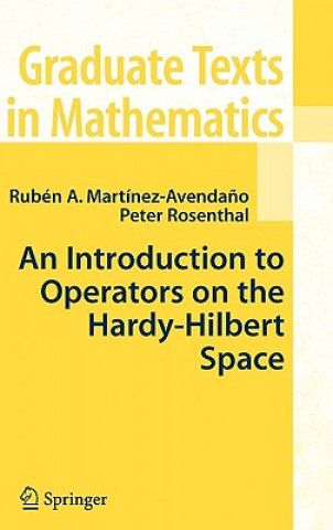 Könyv Introduction to Operators on the Hardy-Hilbert Space Peter Rosenthal