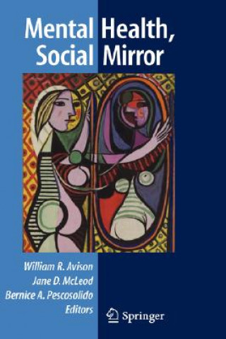Könyv Mental Health, Social Mirror William Avison