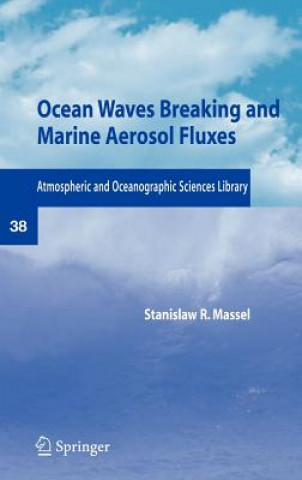 Könyv Ocean Waves Breaking and Marine Aerosol Fluxes S. R. Massel