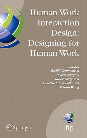 Könyv Human Work Interaction Design: Designing for Human Work Torkil Clemmensen
