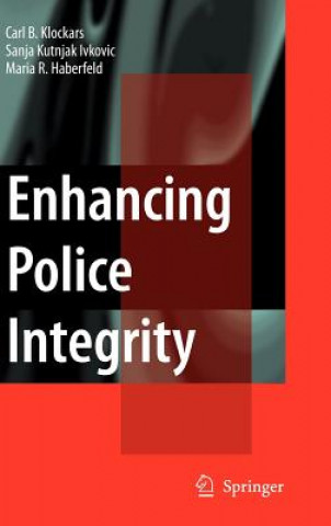 Könyv Enhancing Police Integrity Carl B. Klockars