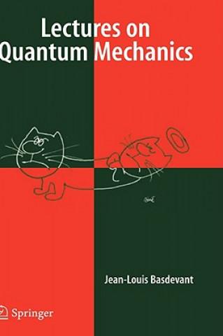 Könyv Lectures on Quantum Mechanics Jean-Louis Basdevant