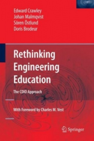 Kniha Rethinking Engineering Education Edward F. Crawley