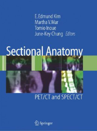 Kniha Sectional Anatomy E. Edmund Kim