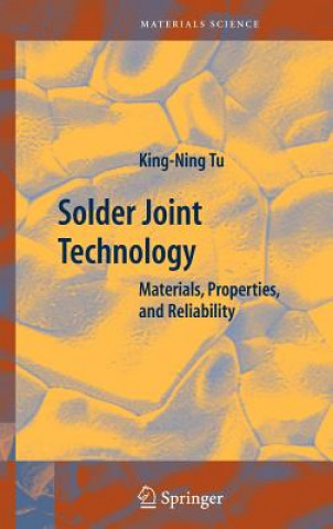 Kniha Solder Joint Technology King-Ning Tu