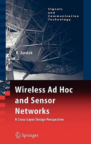 Könyv Wireless Ad Hoc and Sensor Networks Raja Jurdak