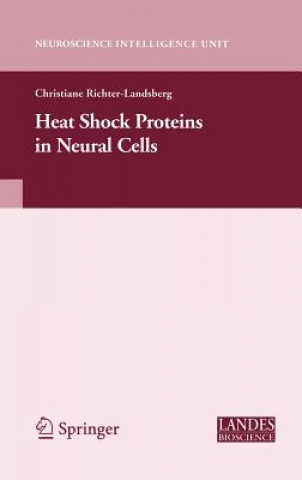 Książka Heat Shock Proteins in Neural Cells Christiane Richter-Landsberg