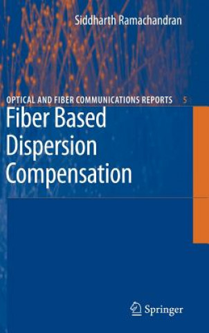 Книга Fiber Based Dispersion Compensation Siddharth Ramachandran
