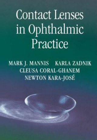 Carte Contact Lenses in Ophthalmic Practice Mark J. Mannis