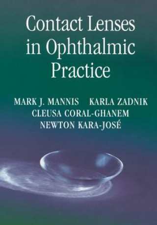 Książka Contact Lenses in Ophthalmic Practice Mark J. Mannis