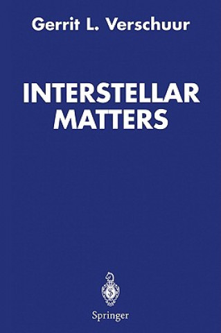 Kniha Interstellar Matters Gerrit L. Verschuur