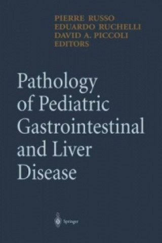 Kniha Pathology of Pediatric Gastrointestinal and Liver Disease Pierre Russo