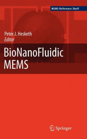 Книга BioNanoFluidic MEMS Peter J. Hesketh