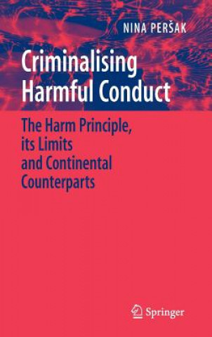 Kniha Criminalising Harmful Conduct Nina Persak