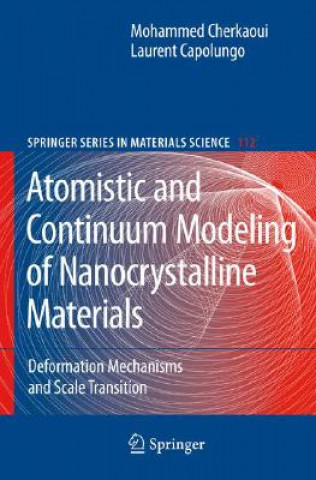 Kniha Atomistic and Continuum Modeling of Nanocrystalline Materials Laurent Capolungo