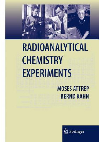 Kniha Radioanalytical Chemistry Experiments Moses Attrep