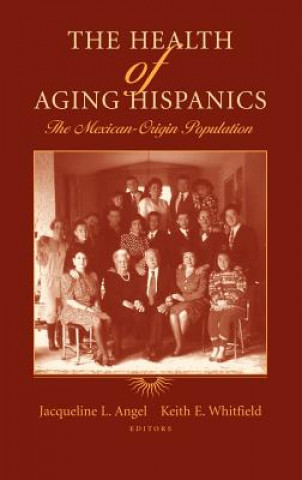 Kniha Health of Aging Hispanics Jacqueline L. Angel