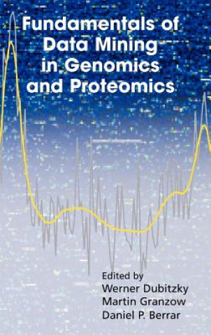 Kniha Fundamentals of Data Mining in Genomics and Proteomics ubitzky