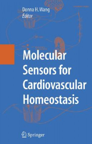 Książka Molecular Sensors for Cardiovascular Homeostasis Donna H. Wang