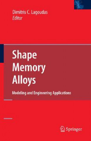 Buch Shape Memory Alloys D. C. Lagoudas