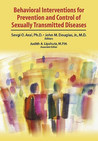 Carte Behavioral Interventions for Prevention and Control of Sexually Transmitted Diseases S. O. Aral