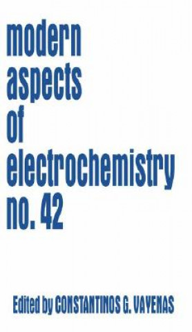 Kniha Modern Aspects of Electrochemistry 42 Constantinos G. Vayenas