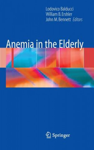 Könyv Anemia in the Elderly Lodovico Balducci