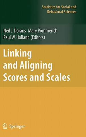 Książka Linking and Aligning Scores and Scales Neil J. Dorans