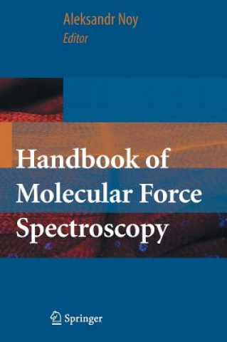 Kniha Handbook of Molecular Force Spectroscopy Aleksandr Noy