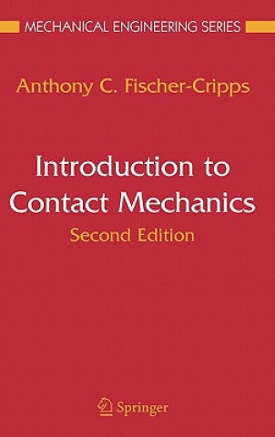 Carte Introduction to Contact Mechanics Anthony C. Fischer-Cripps