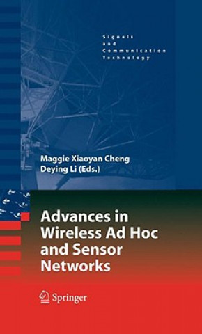 Carte Advances in Wireless Ad Hoc and Sensor Networks Maggie Xiaoyan Cheng