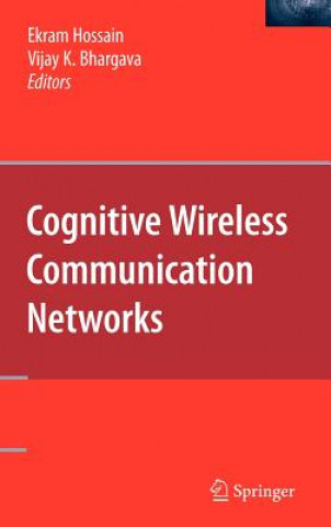 Knjiga Cognitive Wireless Communication Networks Ekram Hossain