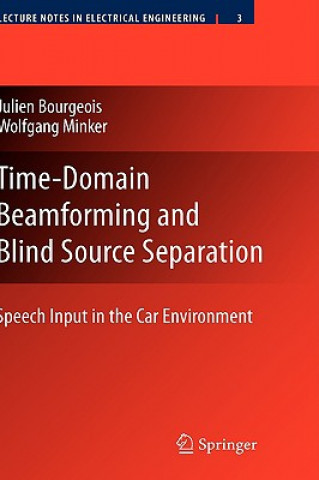 Kniha Time-Domain Beamforming and Blind Source Separation Julien Bourgeois