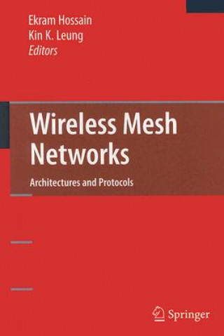 Knjiga Wireless Mesh Networks Kin K. Leung