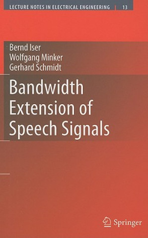 Carte Bandwidth Extension of Speech Signals Bernd Iser