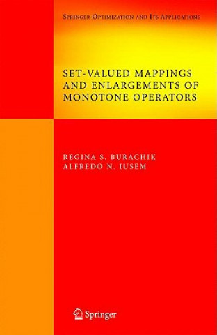 Книга Set-Valued Mappings and Enlargements of Monotone Operators Regina S. Burachik