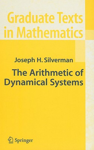 Könyv Arithmetic of Dynamical Systems Joseph H. Silverman
