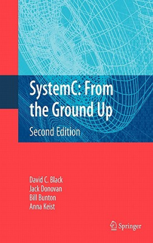 Könyv SystemC: From the Ground Up, Second Edition David C. Black