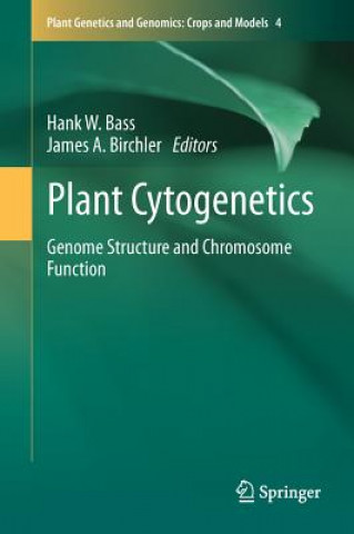 Kniha Plant Cytogenetics Hank W. Bass