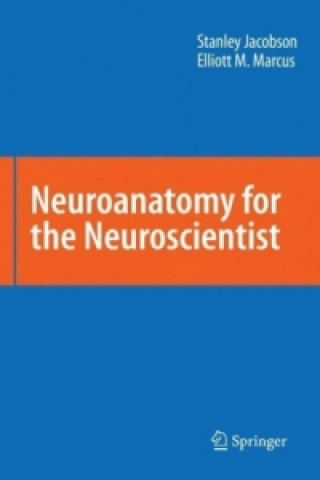 Buch Neuroanatomy for the Neuroscientist Stanley Jacobson