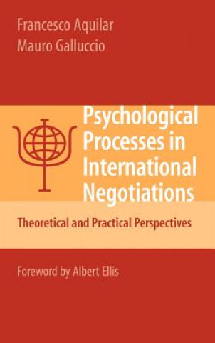 Knjiga Psychological Processes in International Negotiations Francesco Aquilar