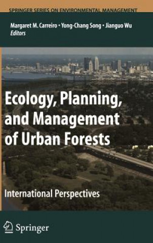 Kniha Ecology, Planning, and Management of Urban Forests M. M. Carreiro